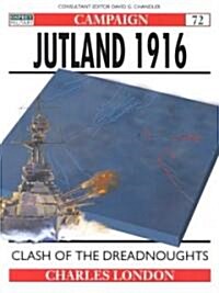 Jutland 1916 : The Last Great Clash of Fleets (Paperback)