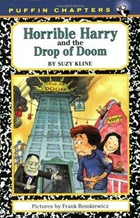 Horrible Harry and drop of doom