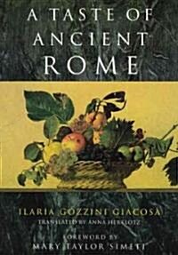 A Taste of Ancient Rome (Paperback)