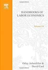 Handbook of Labor Economics: Volume 3a (Hardcover)
