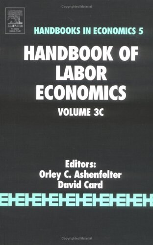 Handbook of Labor Economics: Volume 3c (Hardcover)