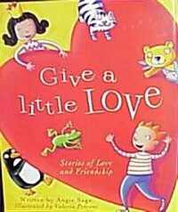 Give a Little Love (Hardcover)