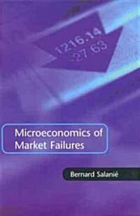The Microeconomics of Market Failures (Hardcover)