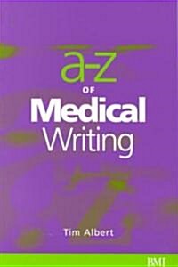 A - Z of Medical Writing (Hardcover)