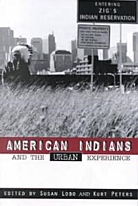 American Indians and the Urban Experience (Paperback)