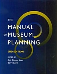 The Manual of Museum Planning (Paperback, 2nd, Subsequent)