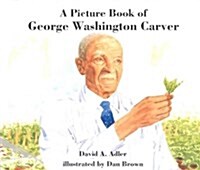 A Picture Book of George Washington Carver (Paperback)