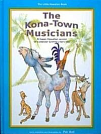 The Kona-Town Musicians (Hardcover)