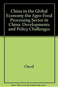 The Agro-Food Processing Sector in China (Paperback)