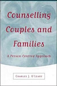 Counselling Couples and Families: A Person-Centred Approach (Paperback)