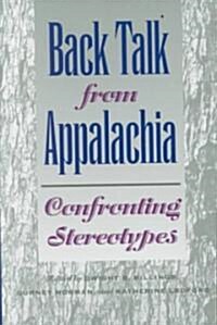 Back Talk from Appalachia: Confronting Stereotypes (Paperback)