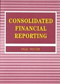 Consolidated Financial Reporting (Paperback, Revised ed.)