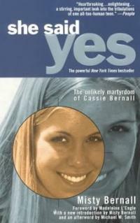 She said yes : the unlikely martyrdom of Cassie Bernall 1st Pocket Books ed