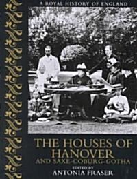The Houses of Hanover & Saxe-Coburg-Gotha (Paperback)