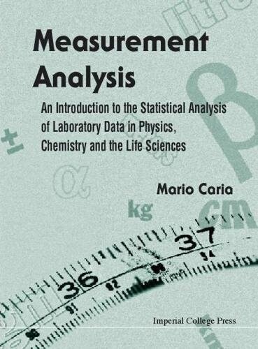 Measurement Analysis: An Introduction To The Statistical Analysis Of Laboratory Data In Physics, Chemistry And The Life Sciences (Hardcover)
