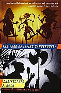 The Year of Living Dangerously (Paperback)