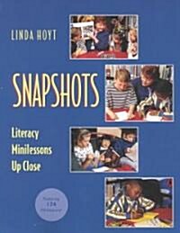 Snapshots: Literacy Minilessons Up Close (Paperback)