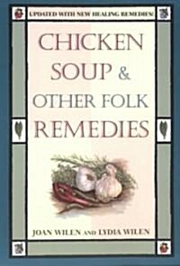 [중고] Chicken Soup & Other Folk Remedies (Paperback, Rev)