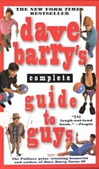 Dave Barrys Complete Guide to Guys (Mass Market Paperback)