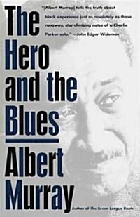 The Hero and the Blues (Paperback, Reprint)