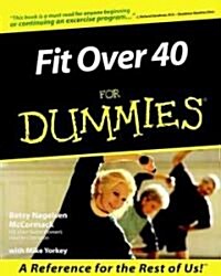 Fit over 40 for Dummies (Paperback)