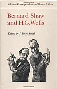 Bernard Shaw and H.G. Wells (Hardcover)