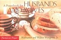 A Prayerbook for Husbands and Wives: Partners in Prayer (Paperback)