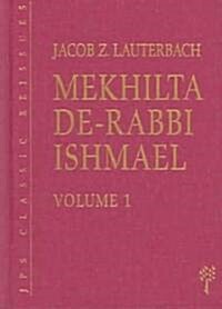 Mekhilta de-Rabbi Ishmael: Volume 1 & 2 (Hardcover)