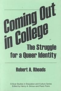 Coming Out in College: The Struggle for a Queer Identity (Paperback)
