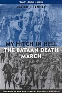 My Hitch in Hell: The Bataan Death March (Paperback)