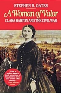 [중고] A Woman of Valor: Clara Barton and the Civil War (Paperback)