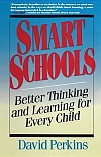 Smart Schools: From Training Memories to Educating Minds (Paperback)