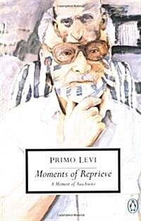 Moments of Reprieve: A Memoir of Auschwitz (Paperback)
