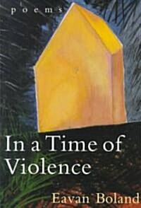 In a Time of Violence : Poems (Paperback, New ed)