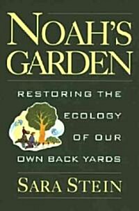 Noahs Garden (Paperback, Reissue)