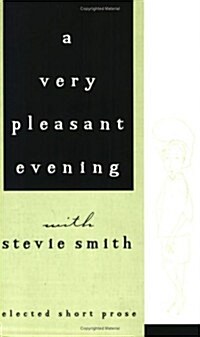 A Very Pleasant Evening with Stevie Smith (Paperback)