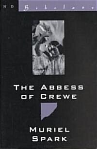 The Abbess of Crewe: A Modern Morality Tale (Paperback)