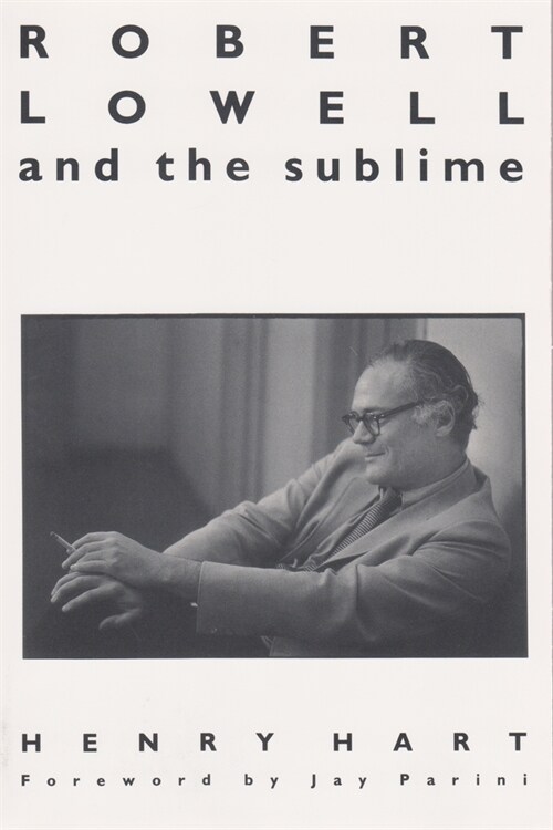 Robert Lowell and the Sublime (Hardcover)