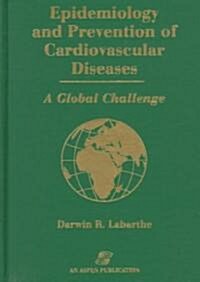 Epidemiology and Prevention of Cardiovascular Diseases (Hardcover)
