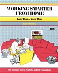 Crisp: Working Smarter from Home: Your Day--Your Way (Hardcover)