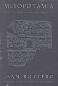Mesopotamia: Writing, Reasoning, and the Gods (Paperback, 2)