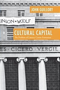 Cultural Capital: The Problem of Literary Canon Formation (Paperback, Revised)