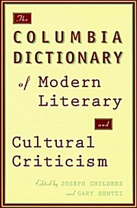The Columbia Dictionary of Modern Literary and Cultural Criticism (Paperback)