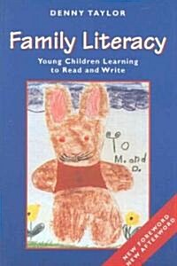 Family Literacy: Young Children Learning to Read and Write (Paperback)