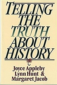 [중고] Telling the Truth About History (Paperback)