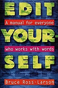 Edit Yourself: A Manual for Everyone Who Words with Words (Paperback)