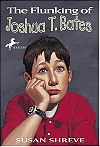 The Flunking of Joshua T. Bates (Paperback)