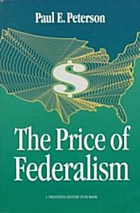 The Price of Federalism (Paperback)