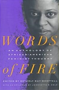 Words of Fire : An Anthology of African-AmericanFeminist Thought (Paperback)