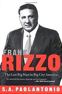 Frank Rizzo: The Last Big Man in Big City America (Paperback)